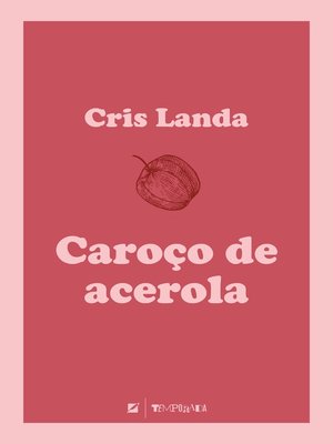 cover image of Caroço de acerola